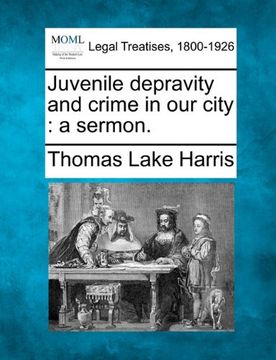 portada juvenile depravity and crime in our city: a sermon. (in English)