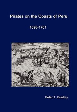 portada pirates on the coasts of peru, 1598-1701 (en Inglés)