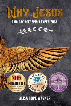 portada Why Jesus: A 50 Day Holy Spirit Experience (en Inglés)