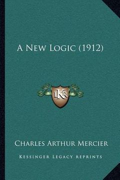 portada a new logic (1912) (en Inglés)