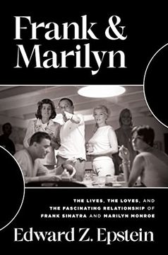 portada Frank & Marilyn: The Lives, the Loves, and the Fascinating Relationship of Frank Sinatra and Marilyn Monroe (en Inglés)