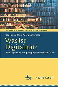 portada Was ist Digitalität? Philosophische und Pädagogische Perspektiven (Digitalitätsforschung (en Alemán)