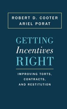 portada Getting Incentives Right: Improving Torts, Contracts, and Restitution (en Inglés)