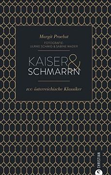 portada Cook & Style: Kaiser & Schmarrn. 100 Österreichische Klassiker von Backhendl bis Marillenknödel. (en Alemán)