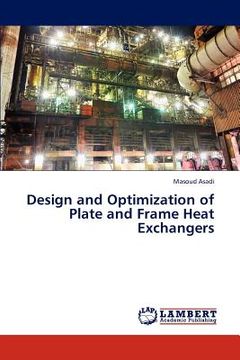 portada design and optimization of plate and frame heat exchangers (en Inglés)