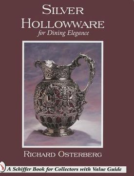 portada silver hollowware for dining elegance: coin & sterling (en Inglés)
