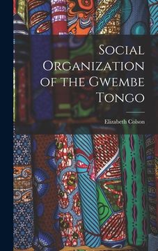 portada Social Organization of the Gwembe Tongo