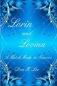 portada Lorin and Lovina: A Match Made in Nauvoo (en Inglés)