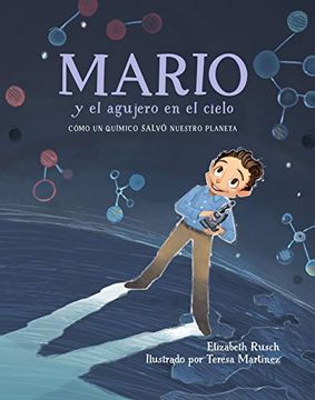 portada Mario y el Agujero en el Cielo: Cómo un Químico Salvó Nuestro Planeta (in Spanish)