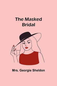 portada The Masked Bridal (en Inglés)