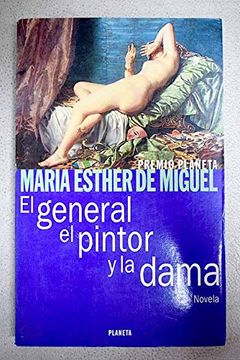 portada El General, el Pintor y la Dama (in Spanish)