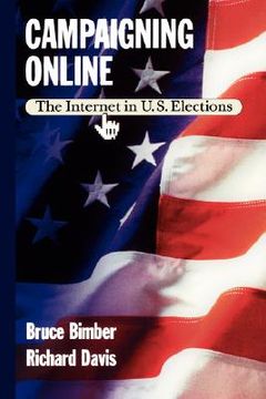 portada campaigning online: the internet in u.s. elections (en Inglés)