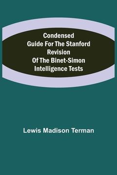 portada Condensed Guide for the Stanford Revision of the Binet-Simon Intelligence Tests (en Inglés)