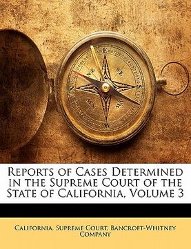 portada reports of cases determined in the supreme court of the state of california, volume 3