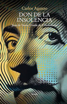 portada Don de la Insolencia: Juan de Tassis, Conde de Villamediana (in Spanish)