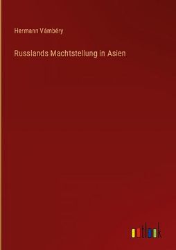 portada Russlands Machtstellung in Asien (in German)