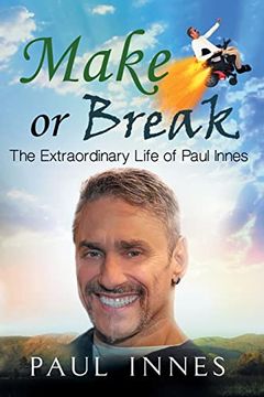portada Make or Break: The Extraordinary Life of Paul Innes (en Inglés)