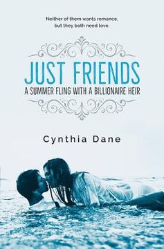 portada Just Friends: A Summer Fling With A Billionaire Heir (en Inglés)