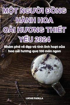 portada MỘt NgƯỜi ĐỒng Hành Hoa OẢi HƯƠng ThiẾt YẾu 2024 (en Vietnamita)