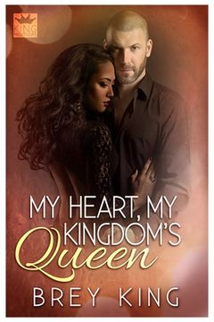 portada My Heart, My Kingdom's Queen: Getting to the heart of love