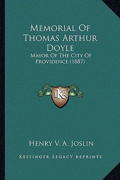 portada memorial of thomas arthur doyle: mayor of the city of providence (1887)