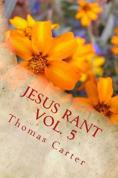 portada Jesus Rant Vol. 5 (en Inglés)