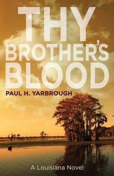 portada Thy Brother's Blood: A Louisiana Novel (en Inglés)