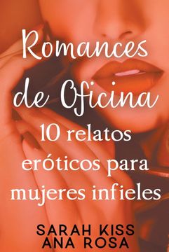 portada Romances de oficina: 10 relatos eróticos para mujeres infieles