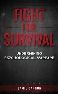 portada Fight for Survival: Undermining Psychological Warfare (in English)