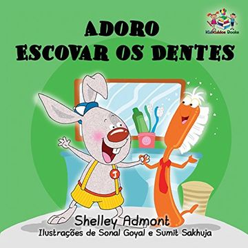 portada I Love to Brush My Teeth: Portuguese language children's book (Portuguese Bedtime Collection)