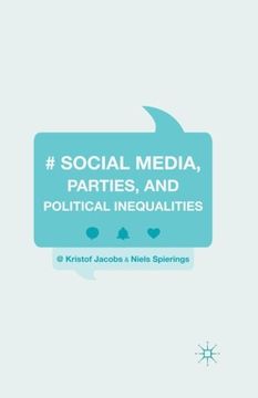 portada Social Media, Parties, and Political Inequalities