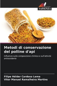portada Metodi di conservazione del polline d'api (en Italiano)