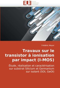 portada Travaux Sur Le Transistor a Ionisation Par Impact (I-Mos)