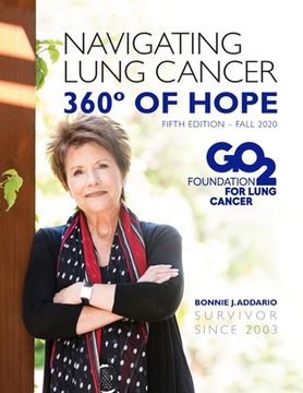 portada Bonnie J. Addario Navigating Lung Cancer 360 Degrees of Hope (en Inglés)
