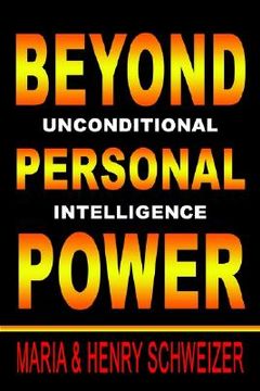 portada beyond personal power: unconditional intelligence (en Inglés)