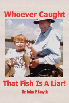 portada Whoever Caught that Fish is a Liar (en Inglés)