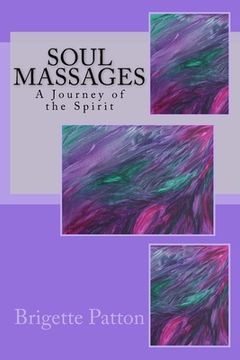 portada Soul Massages: A Journey of the Spirit (en Inglés)