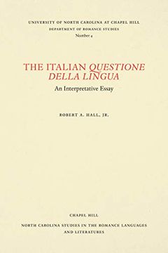portada The Italian Questione Della Lingua: An Interpretative Essay (North Carolina Studies in the Romance Languages and Literatures) (in English)