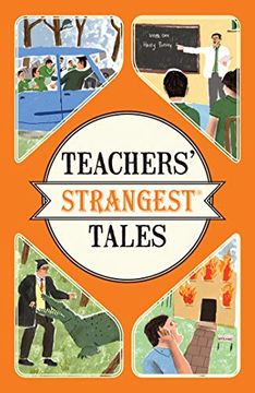portada Teachers' Strangest Tales (Strangest Series) (en Inglés)