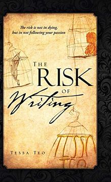 portada The Risk of Writing: The Risk is not in Dying, but in not Following Your Passion (en Inglés)