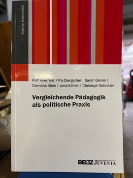 portada Vergleichende Pädagogik als Politische Praxis. Bildung: Demokratie (en Alemán)