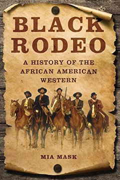 portada Black Rodeo: A History of the African American Western (en Inglés)