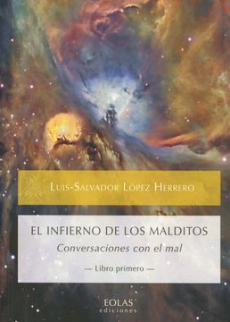 portada El Infierno de los Malditos: Conversaciones con el mal -Libro Primero- (Caldera del Dagda) (in Spanish)