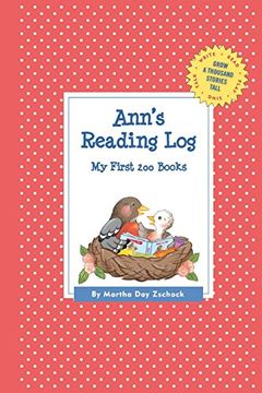 portada Ann's Reading Log: My First 200 Books (Gatst) (Grow a Thousand Stories Tall) (en Inglés)