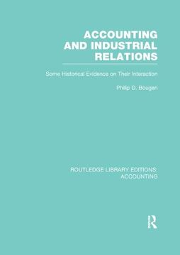 portada Accounting and Industrial Relations (Rle Accounting): Some Historical Evidence on Their Interaction (en Inglés)