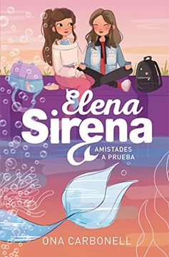 portada Amistades a Prueba (Elena Sirena 2)