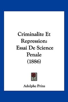 portada Criminalite Et Repression: Essai De Science Penale (1886) (en Francés)