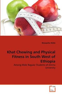portada khat chewing and physical fitness in south west of ethiopia