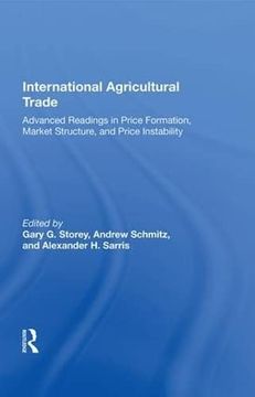 portada International Agricultural Trade: Advanced Readings in Price Formation, Market Structure, and Price Instability (en Inglés)