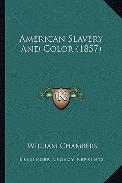 portada american slavery and color (1857) (en Inglés)